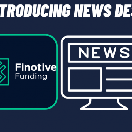 Finotive Funding Unveils New ‘News Desk’ Feature