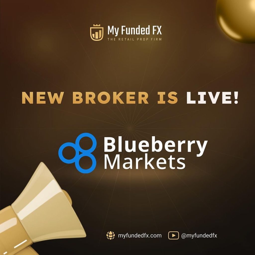 MyFundedFx and Blueberry Markets- New Broker!
