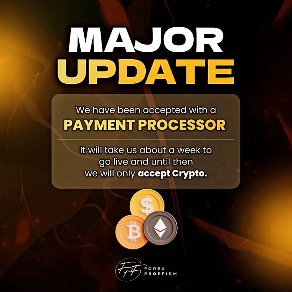 Forex Prop Firm Payment Processor- Major Update!