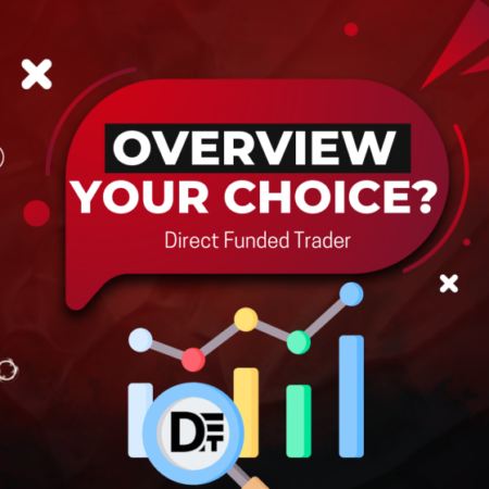 Direct Funded Trader: A New Era for Prop Trading