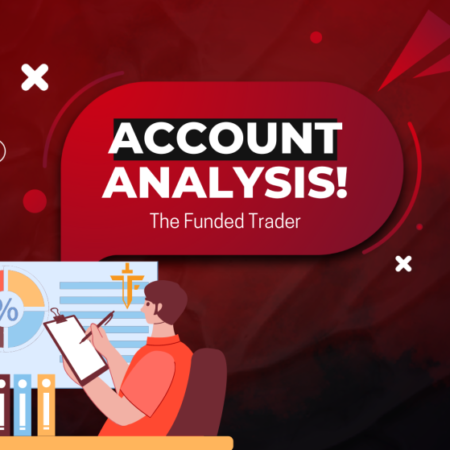 Insights into The Funded Trader’s May Giveaway Accounts
