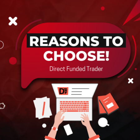 Why Direct Funded Trader Stands Out in Prop Trading
