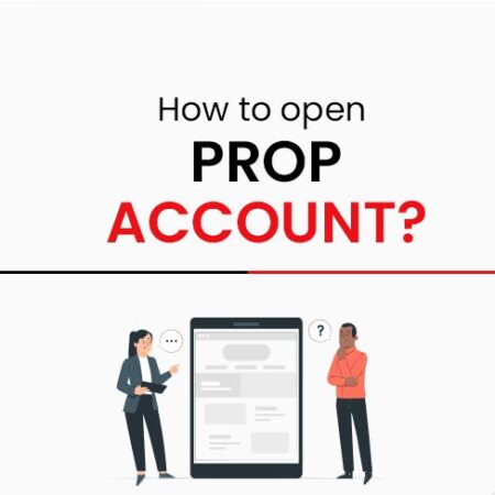 Navigating the Process of Opening a Prop Trading Account