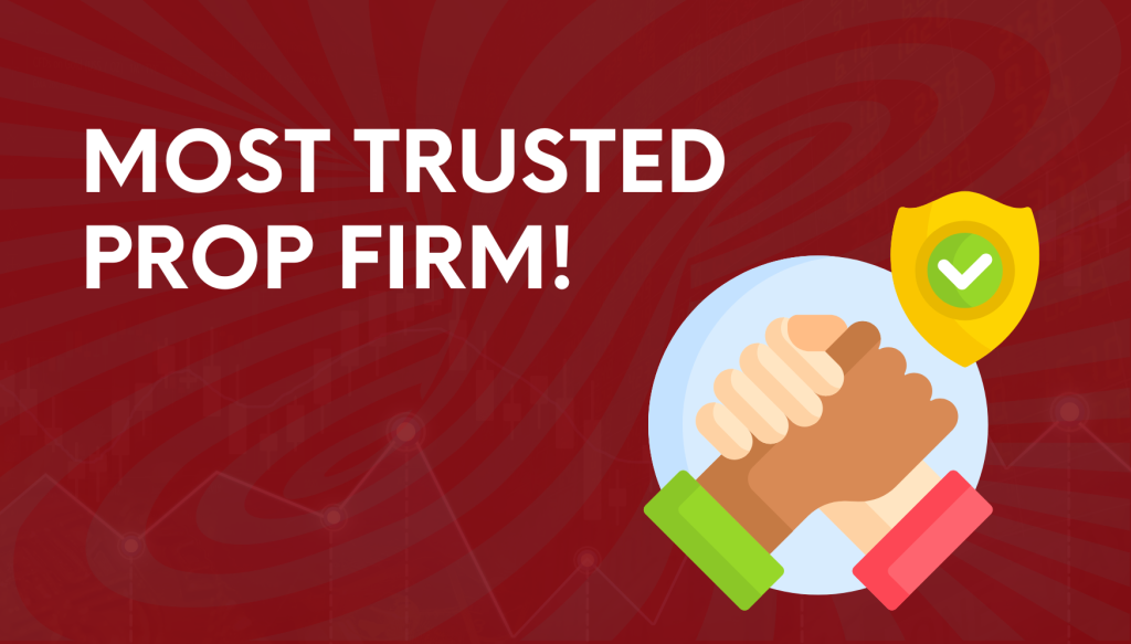 Funded Trading Plus: A Beacon of Trust in the Prop Trading World 1 Why is Funded Trading Plus the Most Trusted Prop Firm?