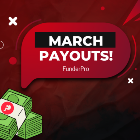 FunderPro’s Impressive March Payouts: A Beacon of Trust in Prop Trading