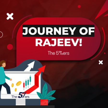 The5ers Trader Rejeev: Navigating a Path to Success