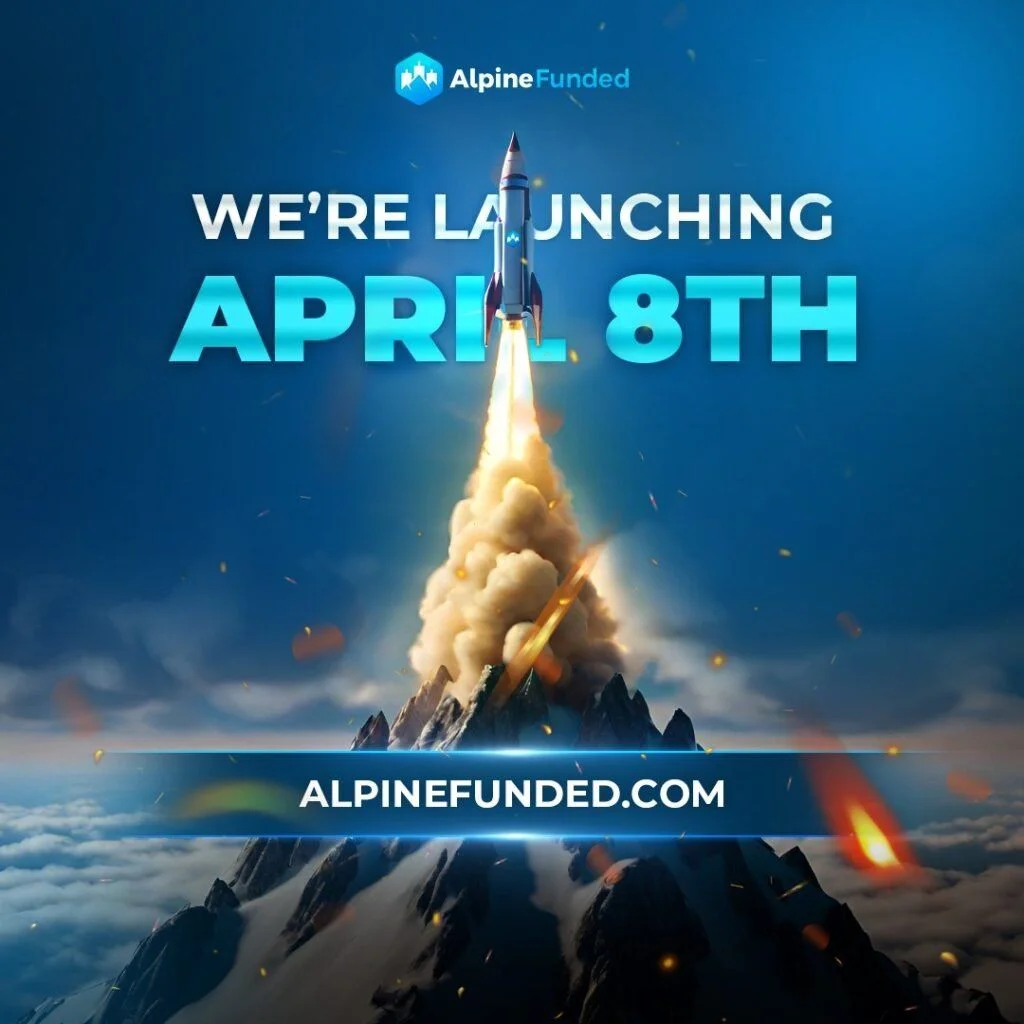 Embark on Your Trading Expedition with Alpine Funded 1 Alpine Funded Launch on April 8th and Exclusive 50% Off